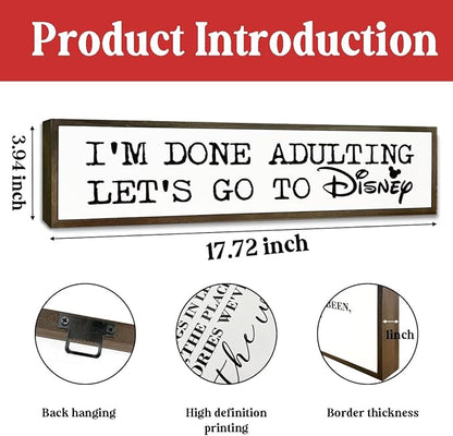 Rustic Decor Sign, Funny Wooden Plaque, Wall Decor Art, Farmhouse Tabletop Decoration for Home Bedroom, Hanging Framed Wood Signs, I'm Done Adulting, Let's Go to Disney Sign