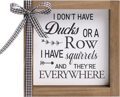 6 Inch Funny Office Decor, Wooden I Do Not Have Ducks I Have Squirrels Sign, Rustic Desk Decorations for Women Office Cubicle Accessories Table Shelf Bathroom Farmhouse Home Decor