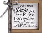 6 Inch Funny Office Decor, Wooden I Do Not Have Ducks I Have Squirrels Sign, Rustic Desk Decorations for Women Office Cubicle Accessories Table Shelf Bathroom Farmhouse Home Decor