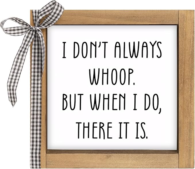 Funny Desk Signs, 6 Inch Wooden I Don't Always Whoop But When I Do There It Is Sign, Rustic Office Decor for Cubicle Table Shelf Farmhouse Home Decorations