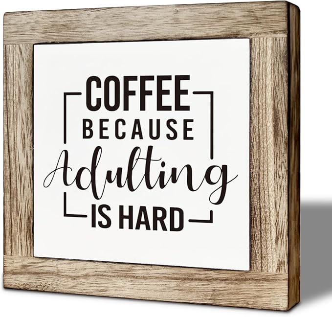 Coffee Bar Decor, Coffee Because Adulting is Hard Decoration Sign, Funny Home Kitchen Decor, Rustic Wooden Table Top Decorations for Wall Tabletop Desk Bar Decoration 5.9×5.9 inch