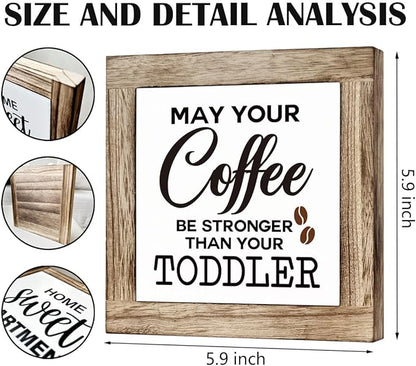 Coffee Sign, Farmhouse Coffee Decor, May Your Coffee Be Stronger Than Your Toddler Sign, Funny Coffee Decor Set, Wooden Box Signs for Home Decor, Cafe Decor, Humorous Coffee Sign Decor, white