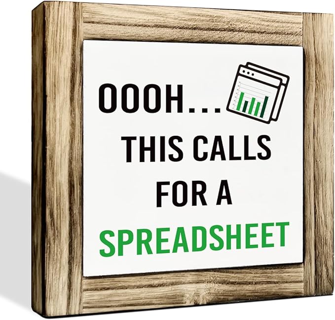 This Calls for A Spreadsheet Sign - Funny Excel Decor for Home & Office Cubicle - Wooden Desk Sign 5.9 * 5.9 inches