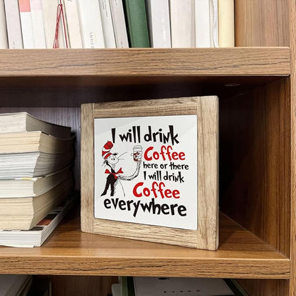 Funny Kitchen Quotes - I Will Drink Coffee Here or There, Wooden Box Signs for Home Decor