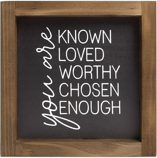You Are Known Loved Worthy Chosen Enough Inspirational Sign, 6 Inch Wooden Positive Affirmations Wall Art Decor, Office Bedroom Bathroom Table Shelf Home Decorations