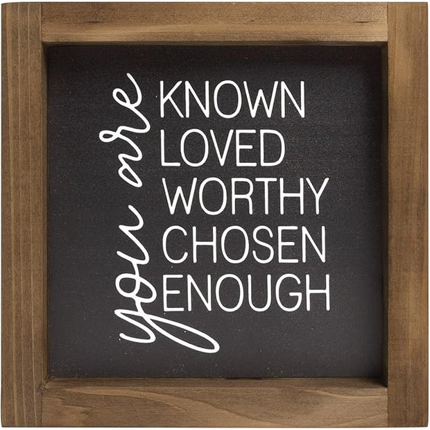 You Are Known Loved Worthy Chosen Enough Inspirational Sign, 6 Inch Wooden Positive Affirmations Wall Art Decor, Office Bedroom Bathroom Table Shelf Home Decorations