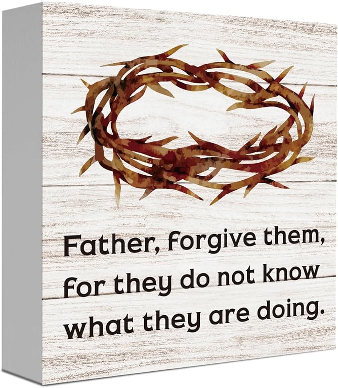 Christian Sign Christian Jesus Decor Decorations Rustic Farmhouse Religious Table Decorations Gifts for Women Home Office Desk Table Shelf Decor Father Forgive Them Sign 5 X 5 Inch