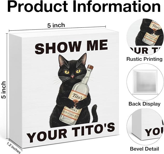 Funny Bar Decor, Man Cave Sign, Show Me Your Titos Black Cat Wooden Sign for Home Bar Basement Kitchen Desk Decoration 5 x 5 Inches