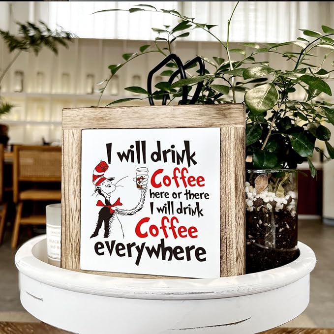 Funny Kitchen Quotes - I Will Drink Coffee Here or There, Wooden Box Signs for Home Decor