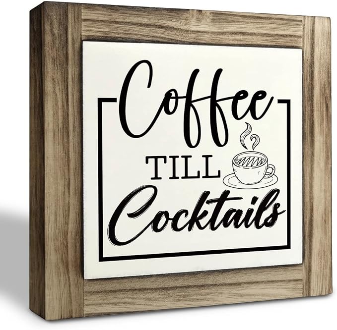 Coffee Till Cocktails Sign, Coffee Bar Decor, Wood Box Desk Décor, Home Bar Decor, Farmhouse Desk Decoration, Home Tabletop Decoration, Shelf Decorative Plaque