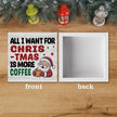 Christmas Coffee Bar Station Sign Decor Christmas Decorations Desk Accessories Indoor for Home Kitchen Office Coffee Bar Santa All I Want for Xmas Is More Wooden Box Decor Signs 5 X 5 Inch