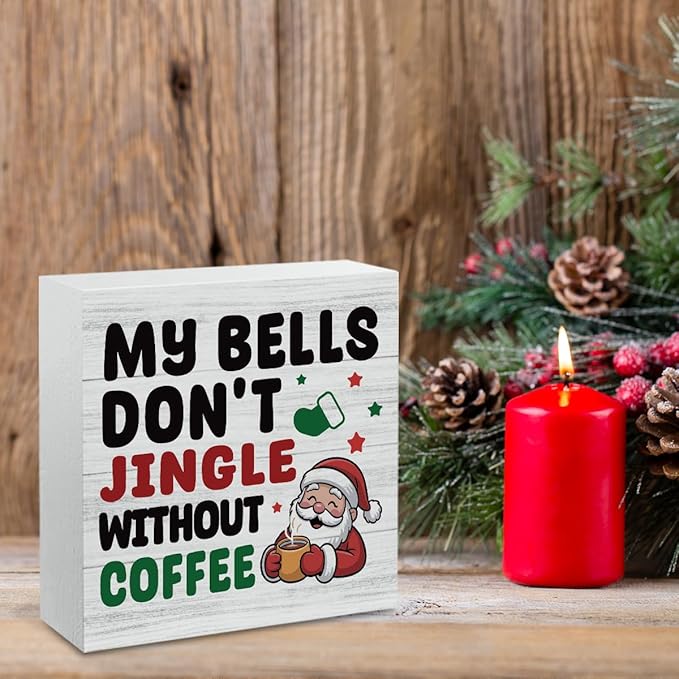 Christmas Coffee Bar Station Sign Decor Christmas Decorations Desk Accessories Indoor for Home Kitchen Office Coffee Bar Santa My Bells Dont Jingle Without Wooden Box Decor Signs 5 X 5 Inch