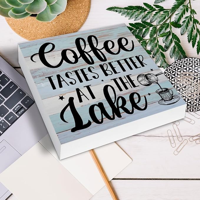 Lake House Decor, Coffee Tastes Better at the Lake Wood Sign Decoration for Home Coffee Bar Kitchen Desk Shelf Table 5 X 5 Inch