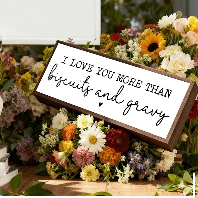 I Love You More Than Biscuits and Gravy Sign, Funny Wood Signs, Decorative Wooden Table Signs, Rustic Framed Love Sign, Funny Kitchen Decor for Shelve Counter, Dining Room Decors