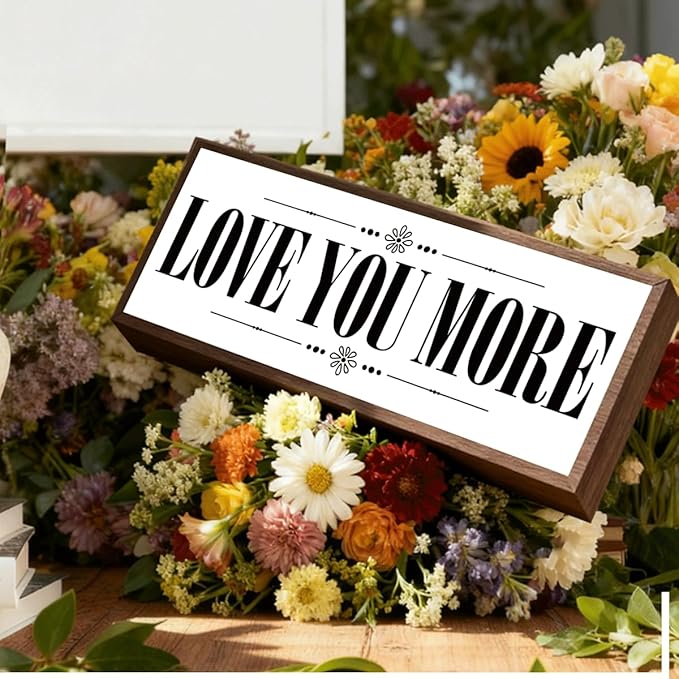 Love You More Sign, Romantic Decor Signs, Farmhouse Wooden Framed Sign, Rustic Home Decors, Master Bedroom Decoration for Couple, Living Room Decor, Gift for Husband Wife Boyfriend Girlfriend
