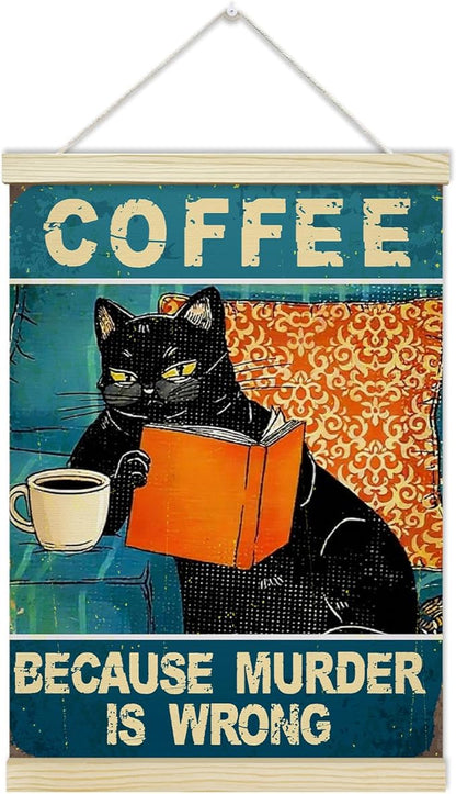 LETUROIA Black Cat Coffee Poster Hanger Frame, Because Murder is Wrong Canvas Wall Decor(12×16"), Wall Art For Home Kitchen Cafe Bar Shelf Office -39