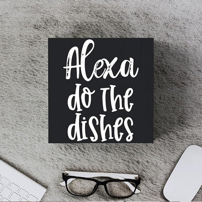 Funny Kitchen Wooden Box Sign Plaque Alexa Do the Dishes Black Wood Box Sign Rustic Art Home Kitchen Shelf Desk Decor 5 x 5 x 1 Inches…