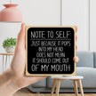 Wood Sign Office Decor - Iron Supported Shelf Decor for Home or Coworker Gifts - Note To Self: Just Because It Pops Into My Head Table Centerpiece - (a006)