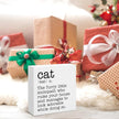 Cat Definition Decor Sign, Cat Lover Gifts for Women Men, Home Office Tabletop Shelf Decoration 5 x 5 Inches