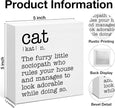 Cat Definition Decor Sign, Cat Lover Gifts for Women Men, Home Office Tabletop Shelf Decoration 5 x 5 Inches