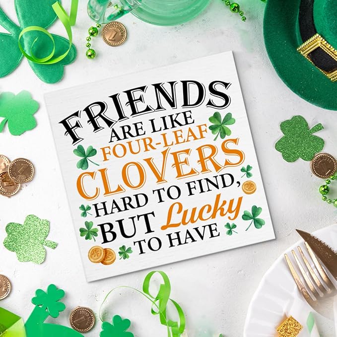 St. Patrick's Day Party Decor Sign - Friends Are Like Four-leaf Clovers Wooden Sign - Irish St Patricks Day Decorations for Home Party Table Desk Shelf 5x5 Inches