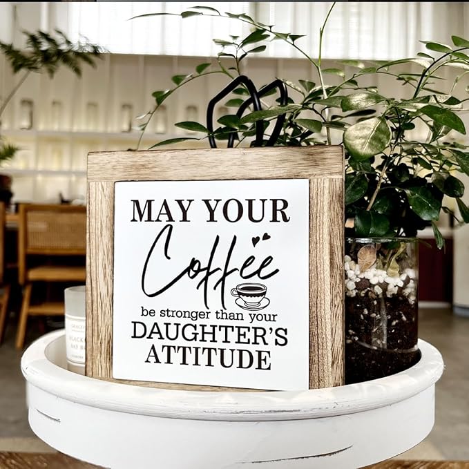 Coffee Sign, Coffee Decor Set, Wooden Box Signs for Home Decor, Farmhouse Coffee Home Decor, Coffee Lover Gift for Him Her Couple, May Your Coffee Be Stronger Than Your Daughter's Attitude Sign