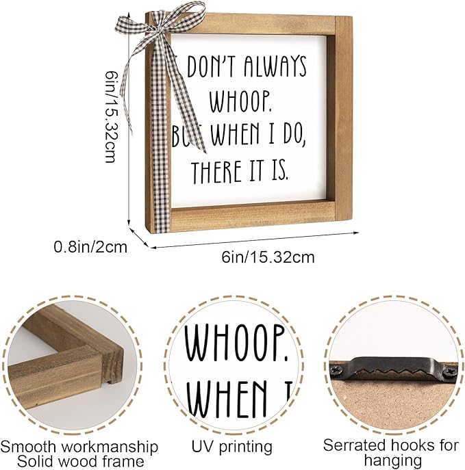 Funny Desk Signs, 6 Inch Wooden I Don't Always Whoop But When I Do There It Is Sign, Rustic Office Decor for Cubicle Table Shelf Farmhouse Home Decorations