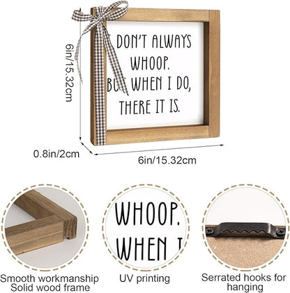 Funny Desk Signs, 6 Inch Wooden I Don't Always Whoop But When I Do There It Is Sign, Rustic Office Decor for Cubicle Table Shelf Farmhouse Home Decorations