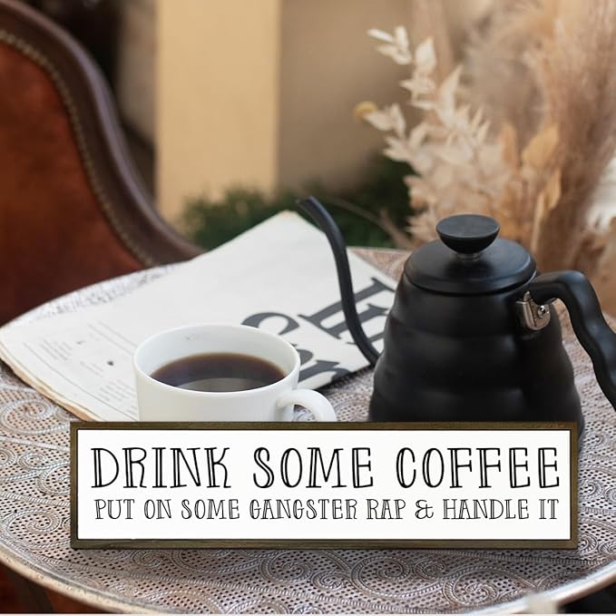 Funny Coffees Decor, Modern Farmhouse Table Shelf Decoration, Sarcastic Humor Decor for Home, Kitchen, Cafe, Coffee Station, Drink Some Coffee Sign, 17.8x4x1.2 inches