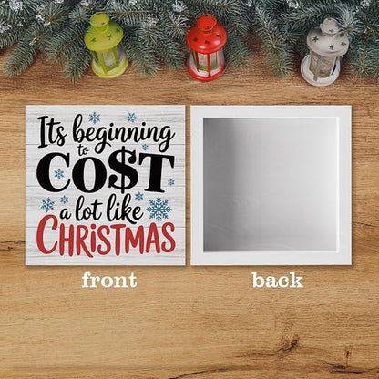 Christmas Decor Christmas Sign Decorations for Home Its Beginning to Cost A Lot Like Xmas Sign for Home Office Desk Table Cubicle Shelf Xmas Desk Accessories 5 x 5 inch