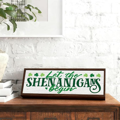 Irish Decor, Shamrock Decor sign, Let the Shenanigans Begin Sign, Modern Farmhouse Decors for Table Shelf, St Patricks Day Decors for Home Office Living Room, 9.5x3.1x1 inches