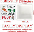 Funny Christmas Decor, Farmhouse Christmas Decorations, Gag Gifts for Women Men, He Sees You When You're Pooping Wooden Sign Rustic Home Bathroom Decor 5 x 5 Inches