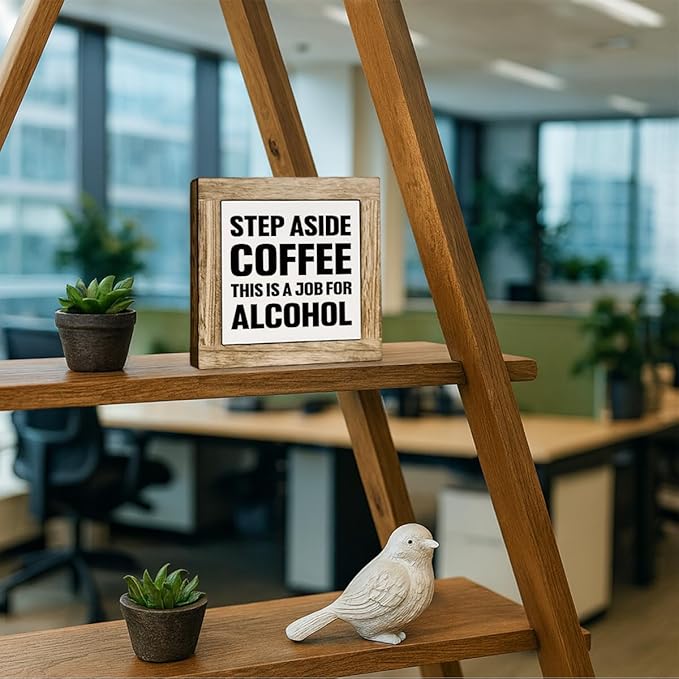 Bar Humor Wooden Box Sign, Step Aside Coffee This Is A Job For Alcohol Wooden Block Sign, Funny Pub Decorative Signs, Rustic Farmhouse Cafe Pub Home Bar Decoration 5.9X5.9 Inches
