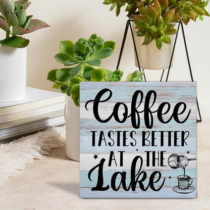Lake House Decor, Coffee Tastes Better at the Lake Wood Sign Decoration for Home Coffee Bar Kitchen Desk Shelf Table 5 X 5 Inch