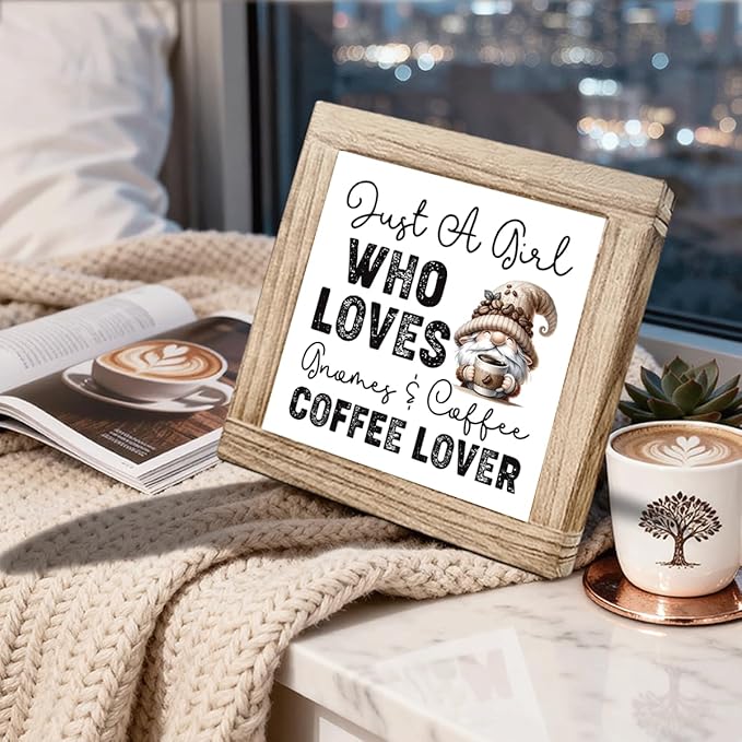 Coffees Wood Sign Just a Girl Who Loves Gnomes and Coffee Handcrafted Coffees Decor Funny Wooden Sign For Kitchen Home Office Bar Decor Cute Coffee Lover Gift Square Wood Cafe Art 5.9x5.9 Inch