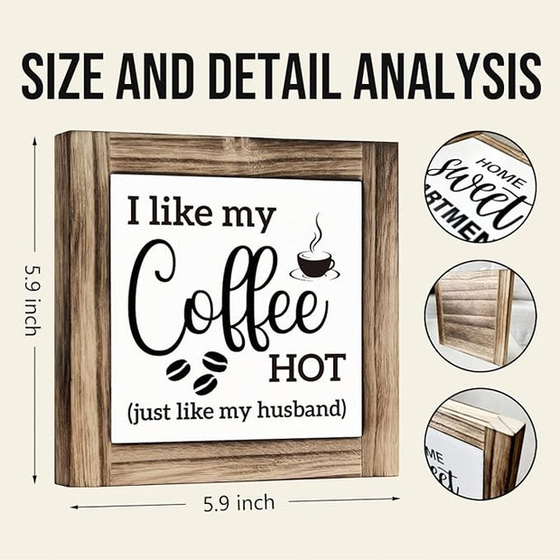 I Like My Coffee Hot (Just Like My Husband) - Wooden Desk Sign - Kitchen & Coffee Station Decor