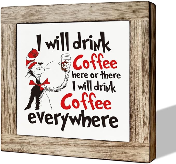 Funny Kitchen Quotes - I Will Drink Coffee Here or There, Wooden Box Signs for Home Decor
