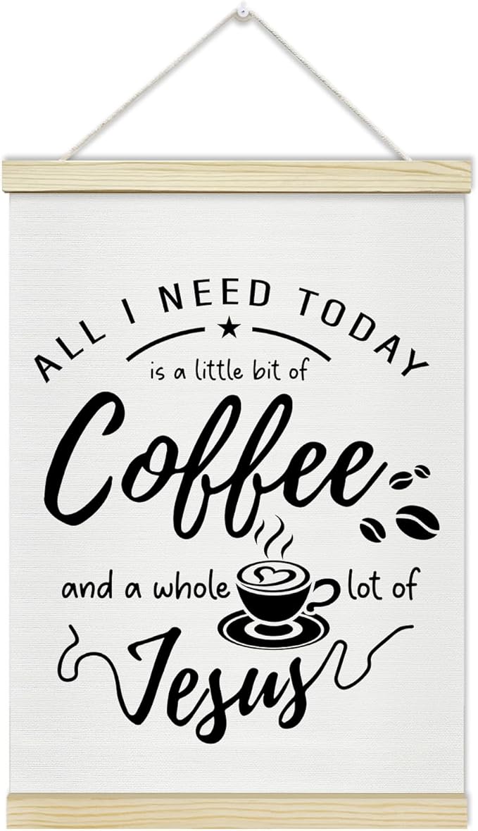 LETUROIA Coffee Poster Hanger Frame, All I Need Today is A Little Bit of Coffee & A Whole Lot of Jesus Canvas Wall Decor(12×16"), Wall Art For Home Kitchen Cafe Bar Shelf Office -37