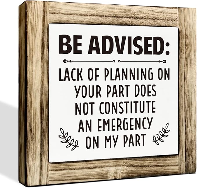 Office Decor: Be Advised Sign - Wooden Desk Sign, Cubicle Decor - Funny 5.9 * 5.9 inches