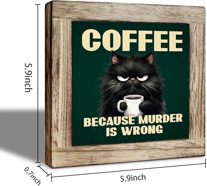 Black Cat and Coffee Wooden Decor, Funny Coffee Sign, Funny Cat Decor Sign, Farmhouse Cafe Signs for Kitchen Decorations, Rustic Wooden Table Top Decoration 5.9X5.9 Inches