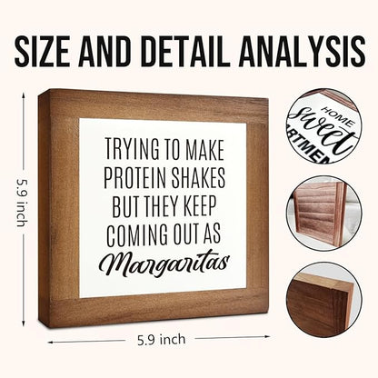 Home Kitchen Decor, Funny Margaritas Sign, Trying to Make Protein Shakes but They Keep Coming Out as Margaritas, Box Wood Desk Sign, Kitchen Bar and Wine Bar Decoration C