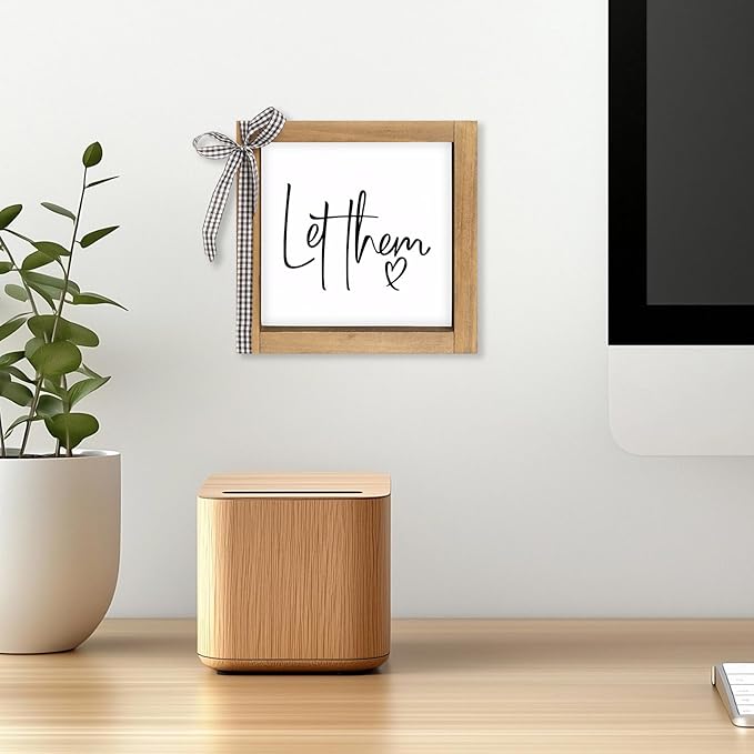 6 Inch Let Them Sign, Wooden Motivational Desk Decor for Women, Funny Office Decorations for Work Cubicle Shelf Desktop Table Rustic Farmhouse Home Decorations