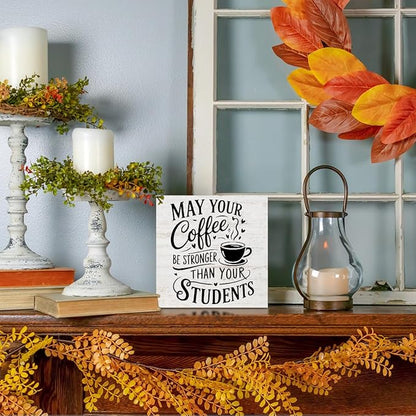 Rustic Teacher Coffee Wood Box Sign - May Your Coffee Be Stronger Than Your Students, Funny Teacher Desk Decor, Table Decorative Signs for Office Classroom Shelf Decoration, Teachers Appreciation Gift