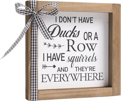 6 Inch Funny Office Decor, Wooden I Do Not Have Ducks I Have Squirrels Sign, Rustic Desk Decorations for Women Office Cubicle Accessories Table Shelf Bathroom Farmhouse Home Decor