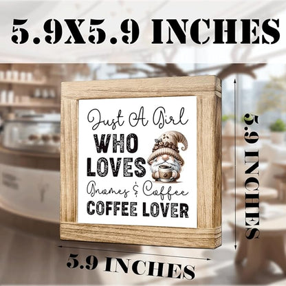 Coffees Wood Sign Just a Girl Who Loves Gnomes and Coffee Handcrafted Coffees Decor Funny Wooden Sign For Kitchen Home Office Bar Decor Cute Coffee Lover Gift Square Wood Cafe Art 5.9x5.9 Inch