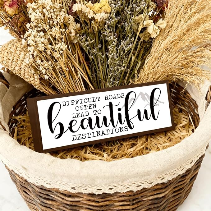 Difficult Roads Often Lead to Beautiful Destinations Sign, Motivational Wood Sign, Decorative Signs and Plaques for Home Office Decor, Rustic Tabletop Shelves Decoration