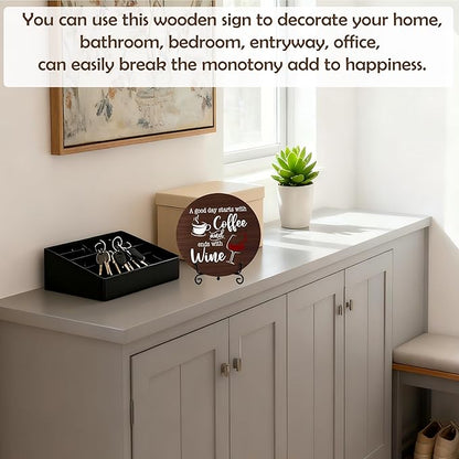 Coffee And Wine Desk Decor Sign, Rustic Funny Wooden Box Plaque, A Good Day Starts With Coffee And Ends With Wine Wood Sign, Decor For Home Kitchen Table Top, Wooden Round With Stand-21