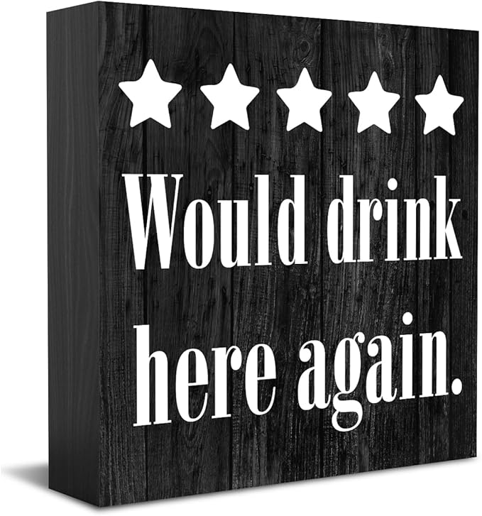 Bar Sign Desk Decor Wooden Box Sign Funny Coffee Bar Accessories Rustic Black Wood Block Plaque Box Sign for Home Outdoor Coffee Bar Kitchen Shelf Table Decoration Would Drink Here Again Sign
