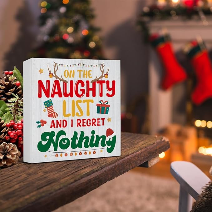 Funny Christmas Decor, Christmas Farmhouse Art Home Decorations, Plaque on the Naughty List and I Regret Nothing Black Wooden Sign Rustic Home Shelf Desk Decor 5 x 5 Inches