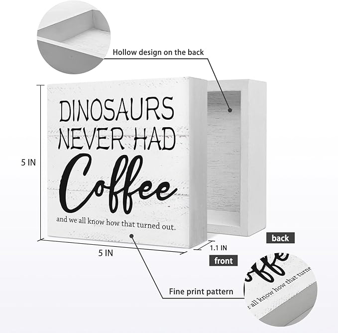 Dinosaurs Never Had Coffee Wooden Block Sign - Desk Decor for Home, Kitchen, Office, Cafe, Bar, Man Cave